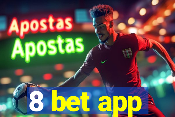 8 bet app